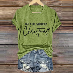 Just A Girl Who Loves Christmas Print Casual T-Shirt