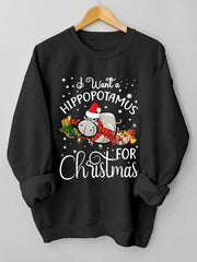 I Want A Hippopotamus For Christmas Print Casual Sweatshirt