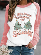 🔥I Like Them Real Thick And Sprucey Christmas Print Sweatshirt