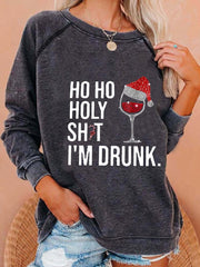 Ho Ho Holy Shit I'm Drunk Print Casual Sweatshirt