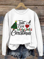 Just A Girl Who Loves Christmas Casual Sweatshirt