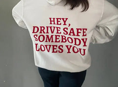 Hipster Vibes: Unisex Cotton Hoody - Sugarbaby Hey, Drive Safe Graphic Hoodie