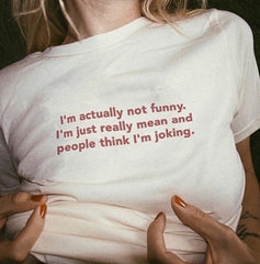 I'm Actually Not Funny T-shirt Trendy Tumblr Tees for Women