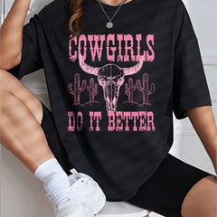 Cowgirls Do It Better Women Tee Casual Comfort in Cotton