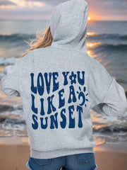 Love You Like A Sunset Letter Graphic Hoodie Women Fashion Casual