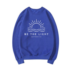 Spread Light and Faith Be The Light Sweatshirt for Christian Women