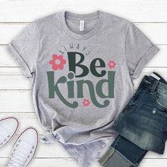 Be Kind Kindness Top Tees O Neck Fashion for Women