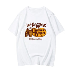 I Got Pegged At CrackerBarrel Old Country Cotton High Quality Tshirts Comfortable Tees