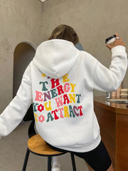Be The Energy You Want Attract Colorful Art Word Hoodies Women Fleece Fashion Streetwear