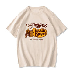 I Got Pegged At CrackerBarrel Old Country Cotton High Quality Tshirts Comfortable Tees