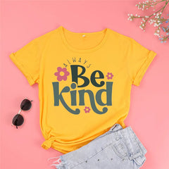Be Kind Kindness Top Tees O Neck Fashion for Women