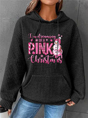 I'm Dreaming Of A Pink Christmas Print Waffle Hoodie