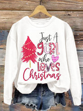 Just A Girl Who Loves Christmas Sweatshirt