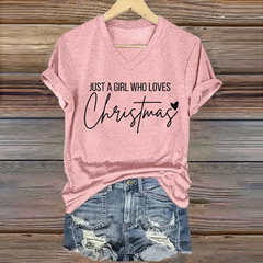 Just A Girl Who Loves Christmas Print Casual T-Shirt