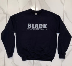 Black Unapologetically Sweatshirt