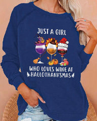 Just A Girl Who Loves Wine At Hallothanksmas Print Casual Sweatshirt