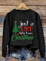 Just A Girl Who Loves Christmas Sweatshirt