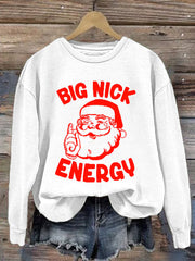 Big Nick Energy Christmas Print Long Sleeve Sweatshirt