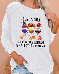 Just A Girl Who Loves Wine At Hallothanksmas Print Casual Sweatshirt