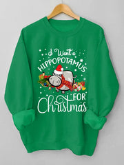 I Want A Hippopotamus For Christmas Print Casual Sweatshirt
