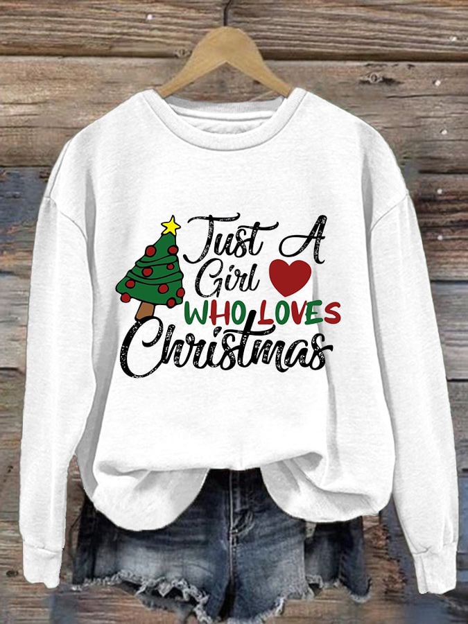 Just A Girl Who Loves Christmas Casual Sweatshirt