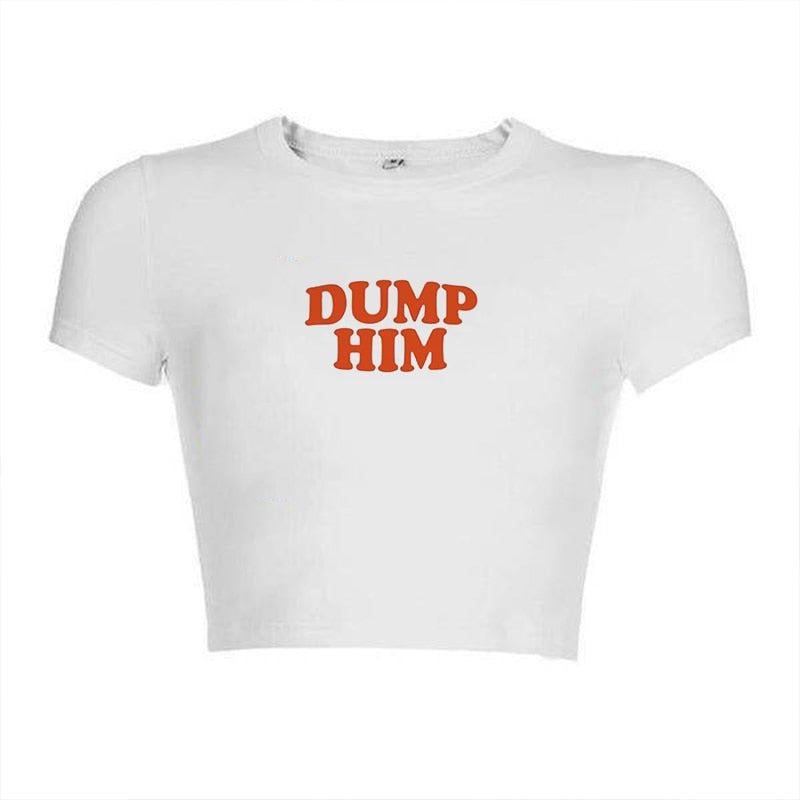 Dump Him Crop Top