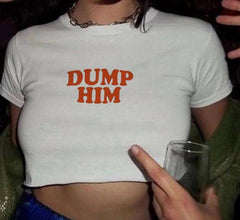 Dump Him Crop Top