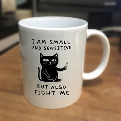 HUMAN I Am Small And Sensitive But Also Fight Me Cat Mug