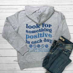 Look For Something Positive In Each Day Hoodies Positive Saying Women