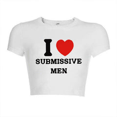 I Love Submissive Men Crop Top