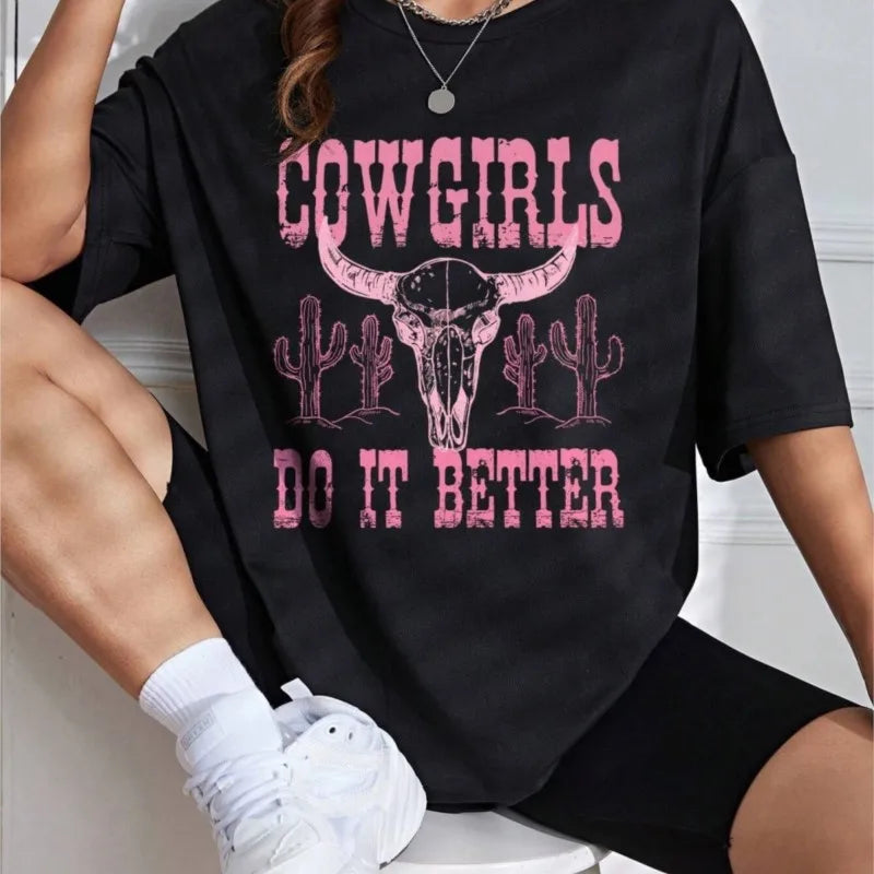 Cowgirls Do It Better Women Tee Casual Comfort in Cotton