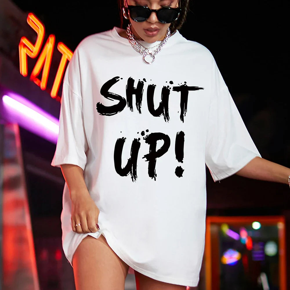 Summer White Women Tee Shut Up Letter Print