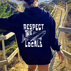 Respect The Locals Hoodie Surfing Hoodie Save The Shark Unisex Pullover
