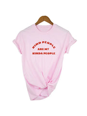 Kind People Are My Kinda People Print Women T-Shirt