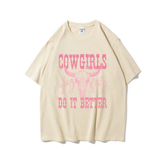Cowgirls Do It Better Women Tee Casual Comfort in Cotton