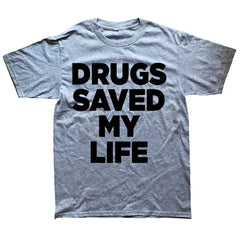 Men's Drugs Saved My Life Print Casual Tees Tops