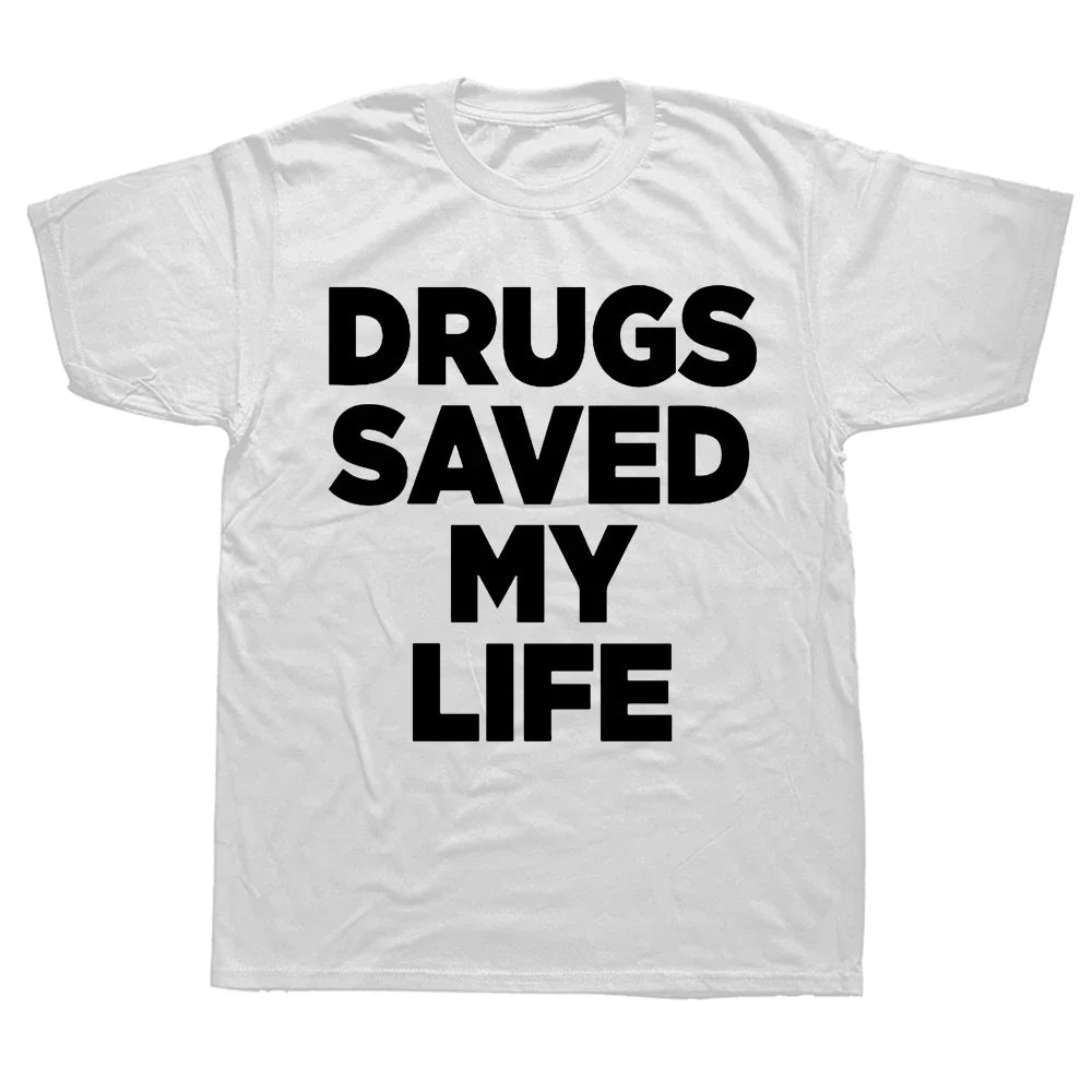 Men's Drugs Saved My Life Print Casual Tees Tops