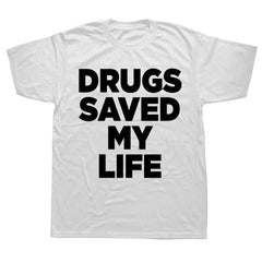 Men's Drugs Saved My Life Print Casual Tees Tops