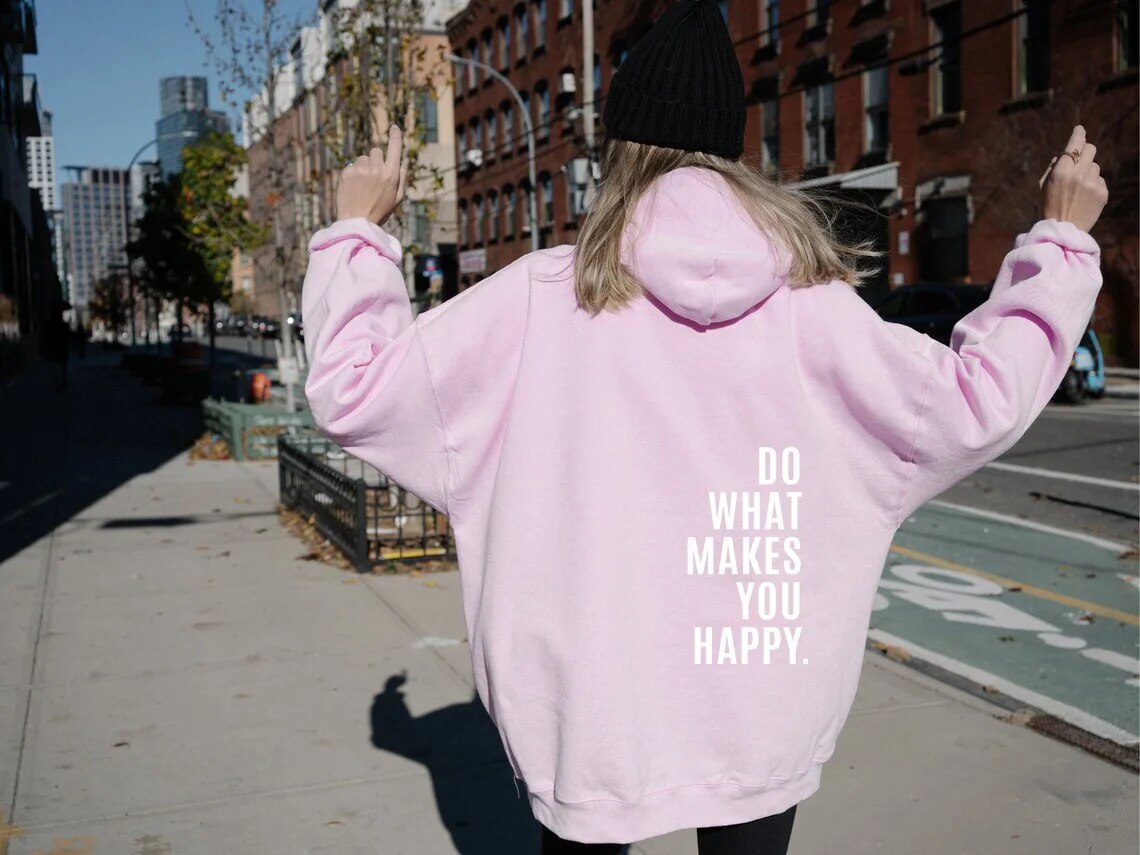 Preppy Trendy Do What Makes You Happy Aesthetic Hoodie