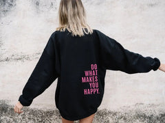 Preppy Trendy Do What Makes You Happy Aesthetic Hoodie