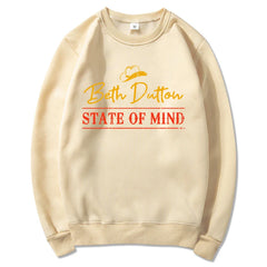 Beth Dutton State of Mind Sweatshirt Yellowstone Dutton Ranch Tv Show Crewneck