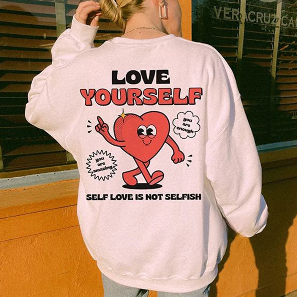 Love Yourself You Are Amazing Women Fleece Sweatshirts Vintage