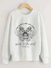 Kind Words Are Like Honey Sweet To The Soul Sweatshirt Pullovers Women Fashion Vintage