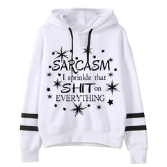 Sarcasm Quotation Hoodies Women Aesthetic Streetwear with Funny Graphics