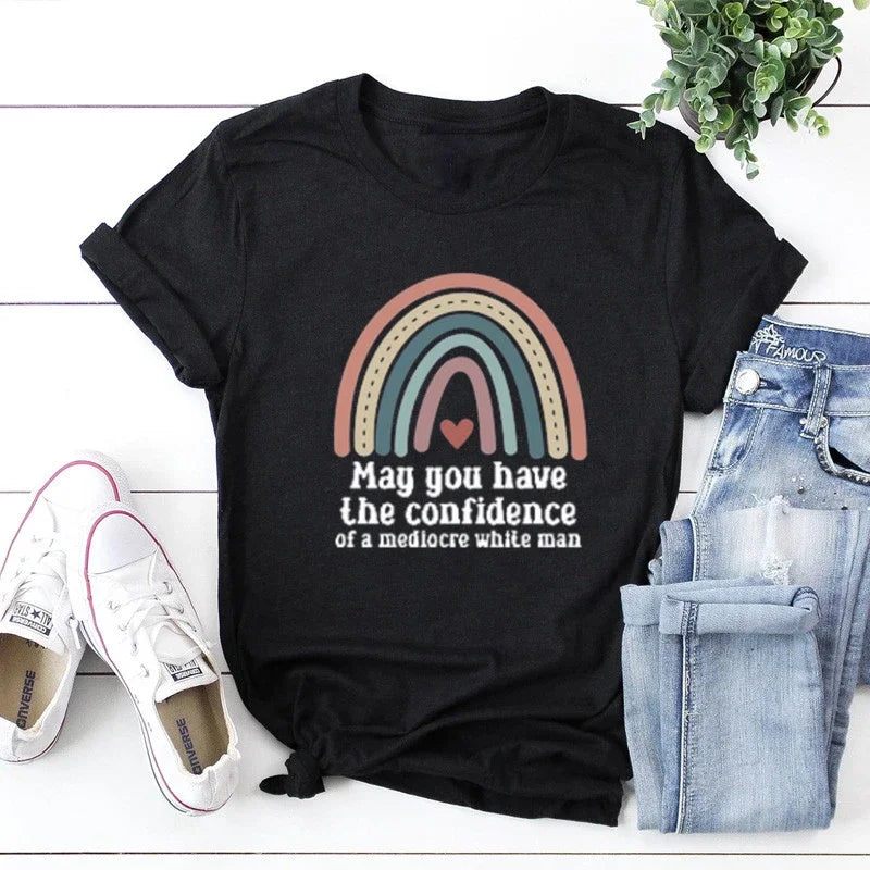 May You Have The Confidence of A Mediocre Feminist TShirt
