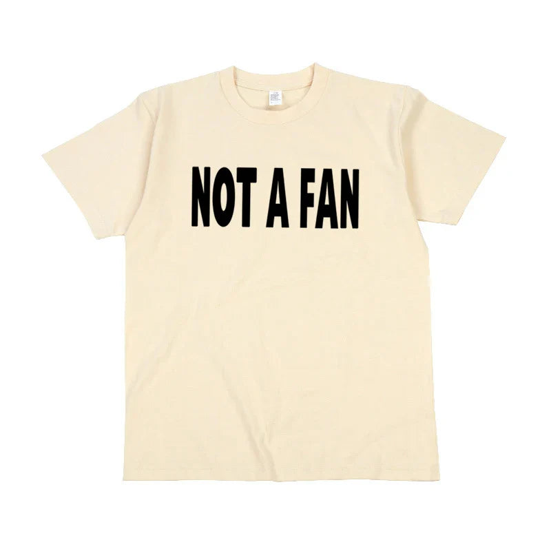 Show Your Bold Side with Our Women's Street Fashion T-Shirt with Not a Fan Letter Print