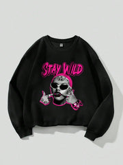 Hip Hop Womens Sweatshirts Stay Wild Cool Girl Printed Fleece Warm Pullovers