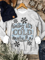 Baby It's Cold Outside Silver Glitter Snowflakes Sweatshirt