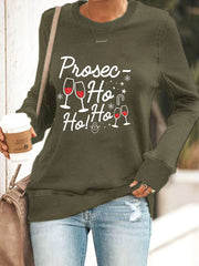 Christmas Prosec Ho Ho Ho Wine Print Sweatshirt