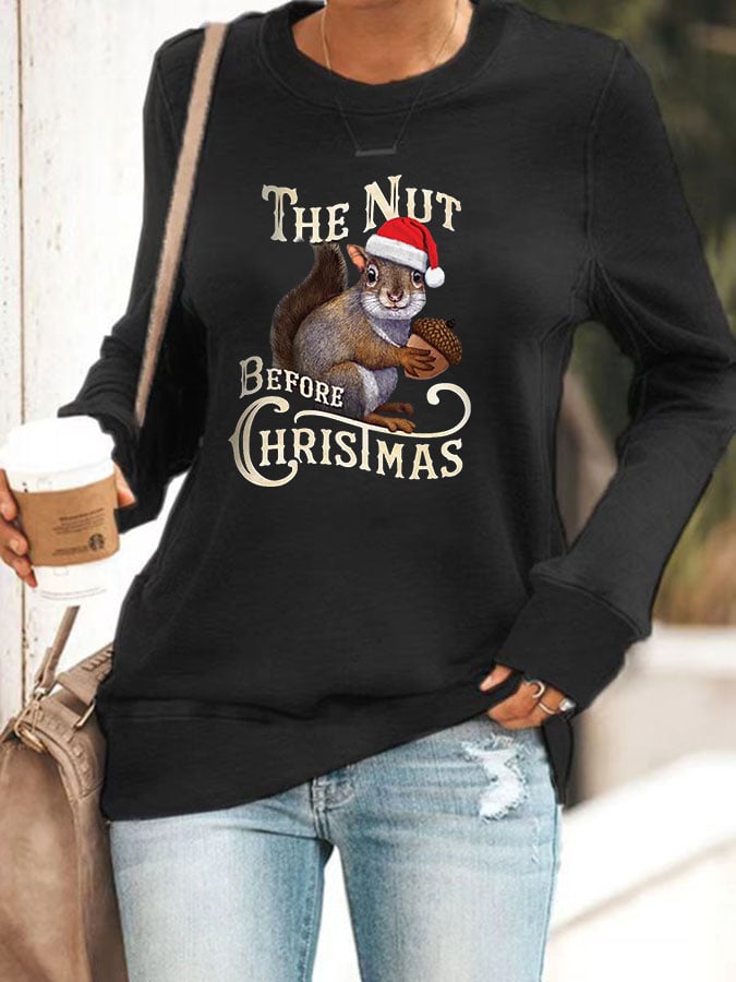 The Nut Before Christmas Casual Long Sleeve Crewneck Sweatshirt